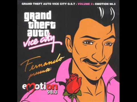Youtube: GTA Vice City OST Emotion 98.3 - 05 - (I Just) Died In Your Arms