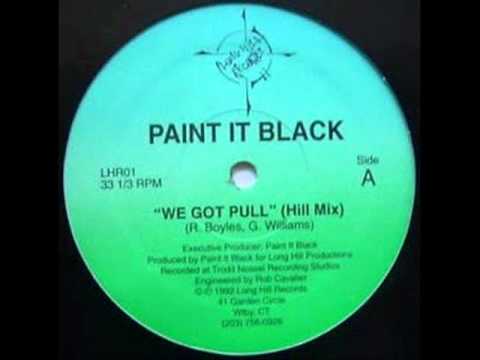 Youtube: PAINT IT BLACK - WE GOT PULL ( rare 1992 CT rap )
