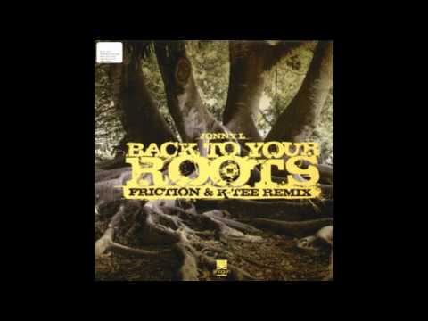 Youtube: Jonny L - Back to Your Roots (Friction & K-Tee Remix) HD HQ