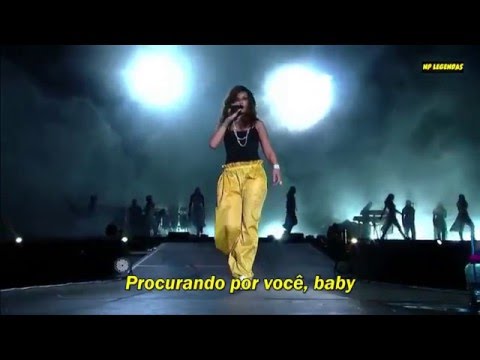 Youtube: Rihanna - Where Have You Been / We Found love -  Legendado (Português BR). Live At Rock In Rio 2015.