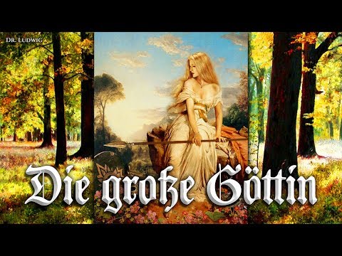 Youtube: Die große Göttin [German neofolk song][+English translation]