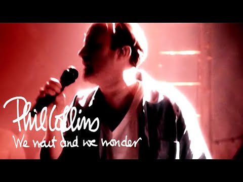 Youtube: Phil Collins - We Wait And We Wonder (Official Music Video)