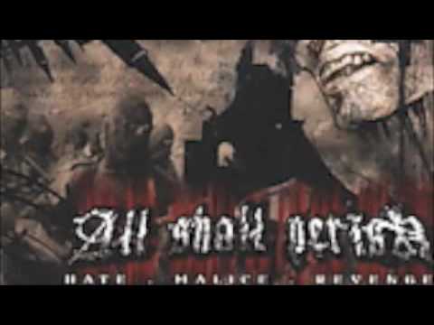 Youtube: All shall perish-Hate.Malice.Revenge