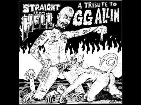 Youtube: Straight From Hell - A Tribute To GG Allin (Full Album)