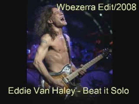 Youtube: Beat It - Solo / Eddie Van Halen (Only the guitar track)