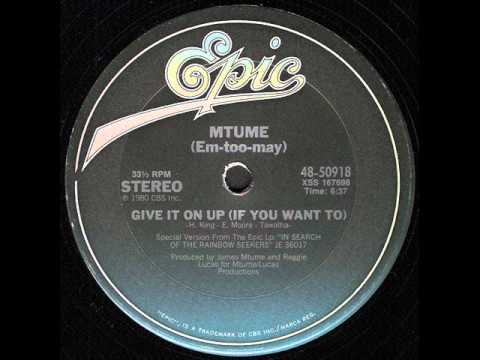 Youtube: MTUME - Give It On Up (if you want to) 12" - 1980