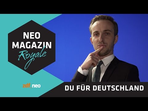 Youtube: du-für-deutschland.de | NEO MAGAZIN ROYALE mit Jan Böhmermann - ZDFneo