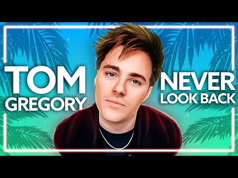 Youtube: Tom Gregory - Never Look Back [Lyric Video]