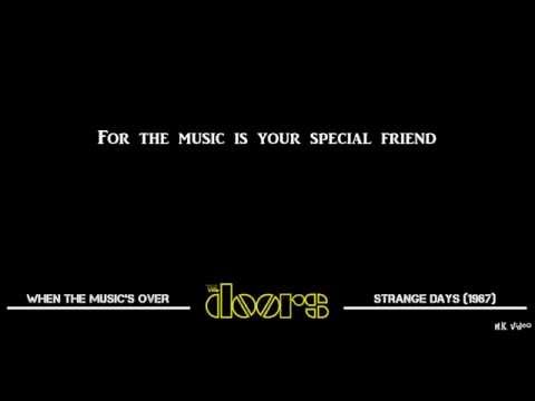 Youtube: Lyrics for When The Music's Over - The Doors