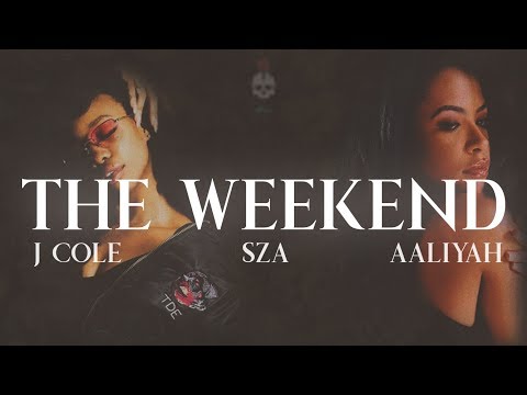 Youtube: SZA & Aaliyah - The Weekend (Remix ft. J Cole)