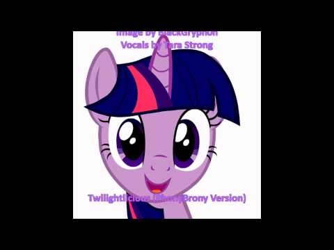 Youtube: Twilightlicious Feat. Tara Strong (PhonyBrony Version)