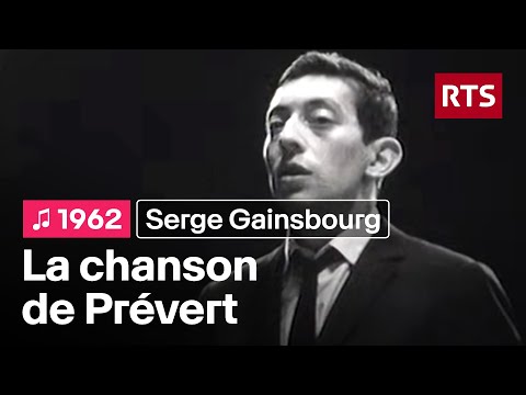 Youtube: Serge Gainsbourg - La chanson de Prévert (1962)