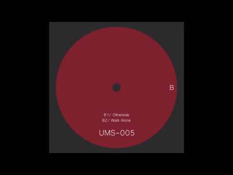 Youtube: Alex Guerra - Walk Alone [UMS05]