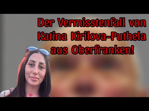 Youtube: Der Fall der verschwunden Bulgarin Katina Kirilova-Puthela, der vermutlich Täter steht vor Gericht.