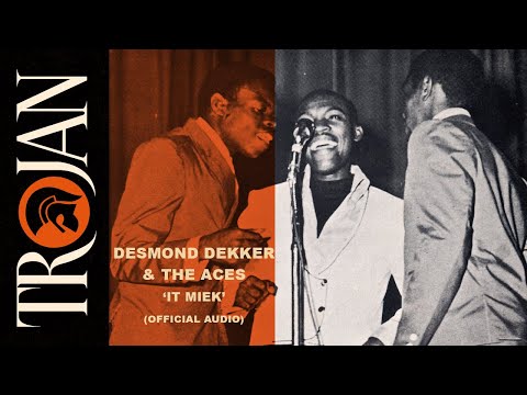 Youtube: Desmond Dekker & The Aces - It Mek (Official Audio)