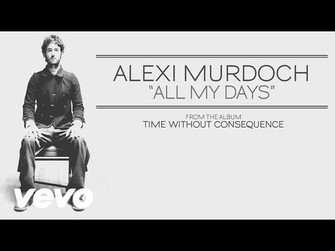 Youtube: Alexi Murdoch - All My Days (audio)