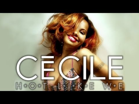 Youtube: CeCile - Hot Like We (Official Video)