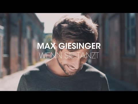 Youtube: Max Giesinger - Wenn sie tanzt (Offizielles Video)
