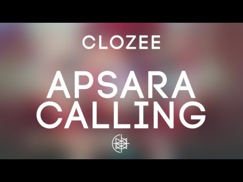 Youtube: CloZee - Apsara Calling