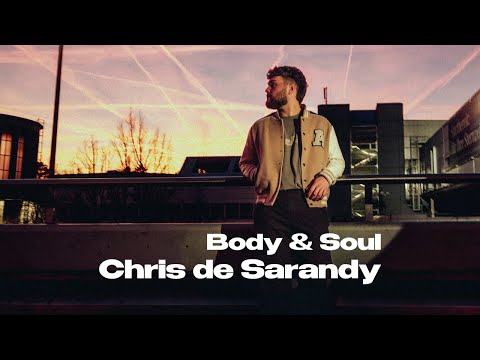 Youtube: Chris de Sarandy - Body & Soul (Visualiser)