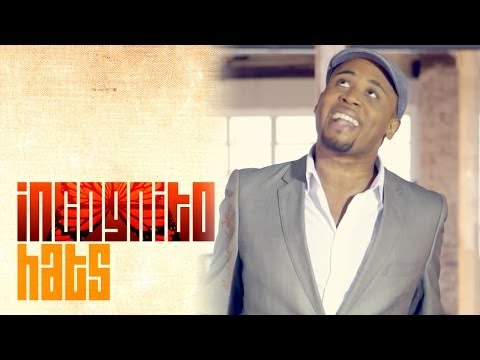 Youtube: INCOGNITO "Hats (Make Me Wanna Holler)" Official Music Video