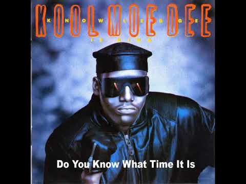 Youtube: Kool Moe Dee - Do You Know What Time It Is