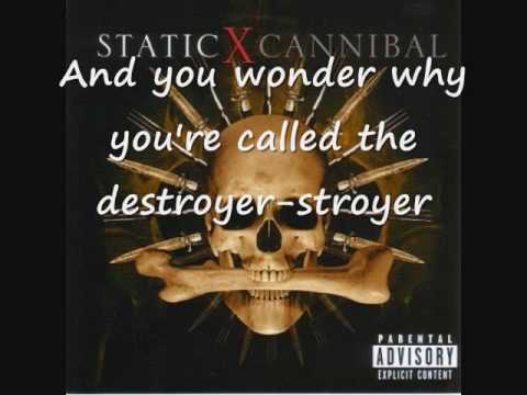 Youtube: Static-X Destroyer Lyrics