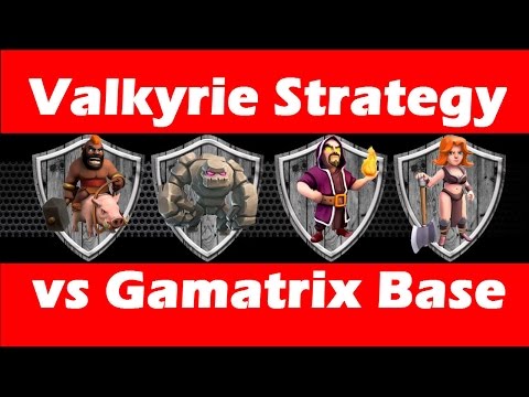 Youtube: Clash Of Clans - Max Valkyrie Attack Strategy vs Gamatrix Base For 3 Stars