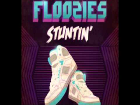 Youtube: The Floozies - Stuntin'