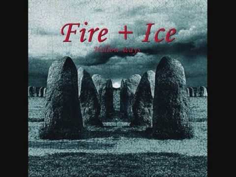 Youtube: Fire + Ice - Rising of the Moon