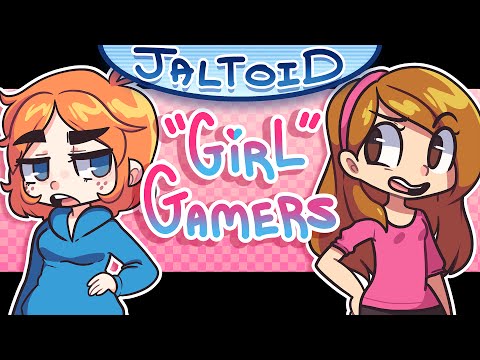 Youtube: "Girl" Gamers (Sequel) - Jaltoid Cartoons
