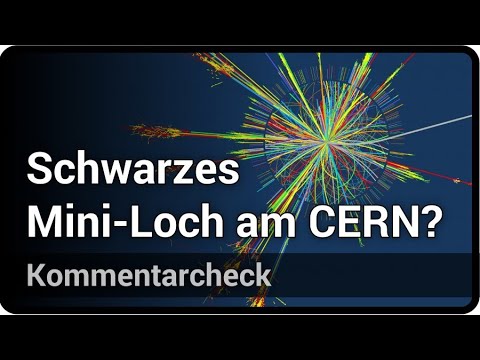 Youtube: Schwarzes Mini-Loch am CERN? • Kommentarcheck | Andreas Müller