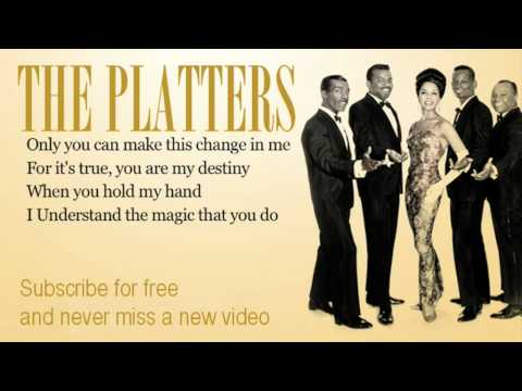 Youtube: The Platters - Only You - Lyrics