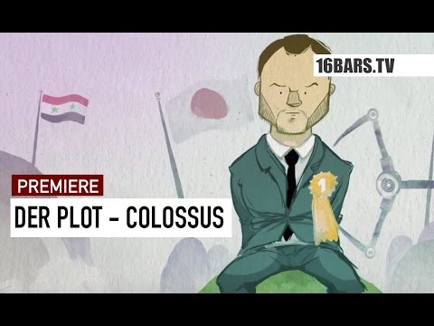 Youtube: Der Plot - Colossus (16BARS.TV PREMIERE)