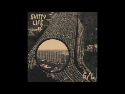 Youtube: Shitty Life - S/L (Full Album)