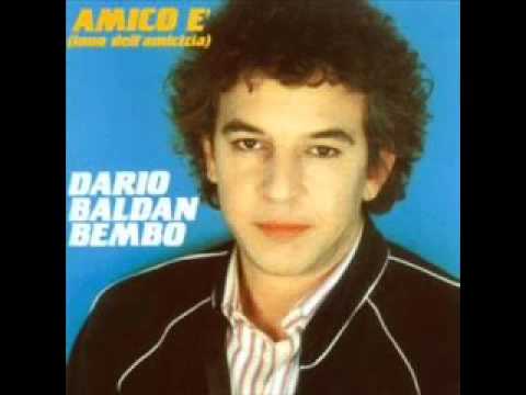 Youtube: Dario Baldan Bembo - Amico è