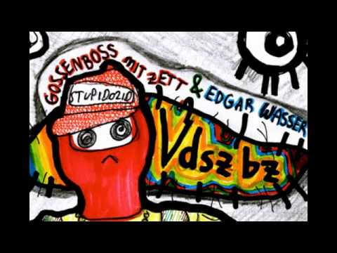 Youtube: Edgar Wasser & Gossenboss mit Zett - Vdszbz