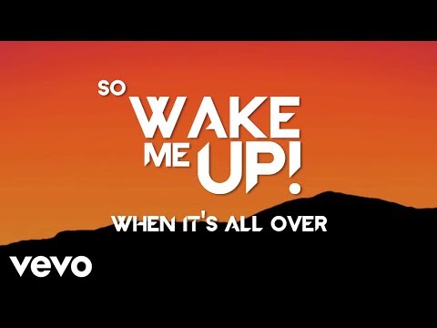 Youtube: Avicii - Wake Me Up (Official Lyric Video)