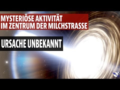 Youtube: Mysteriöse Aktivität im Zentrum der Milchstrasse entdeckt - Ursache unbekannt