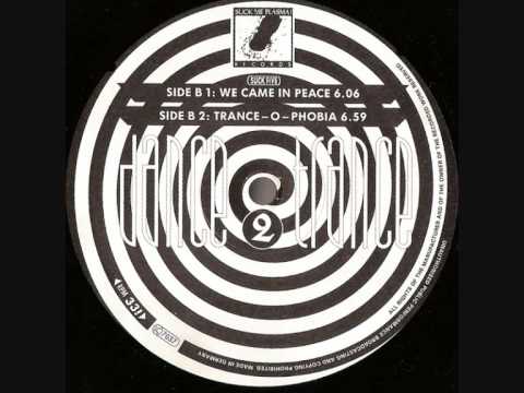 Youtube: Dance 2 Trance - We Came In Peace (1991 Mix) (1991)