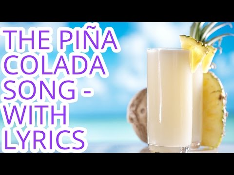 Youtube: "If you like Pina Coladas" | Escape (The Pina Colada Song) with Lyrics by Rupert Holmes | Video
