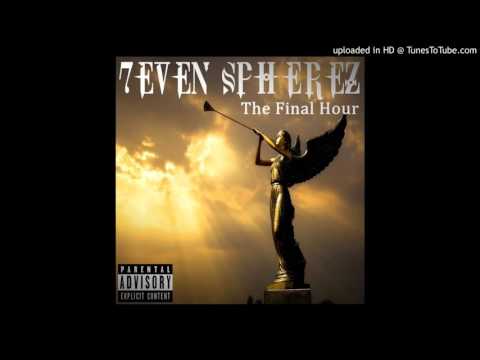 Youtube: 7even spherez - Final Hour (Prod by Dr G)