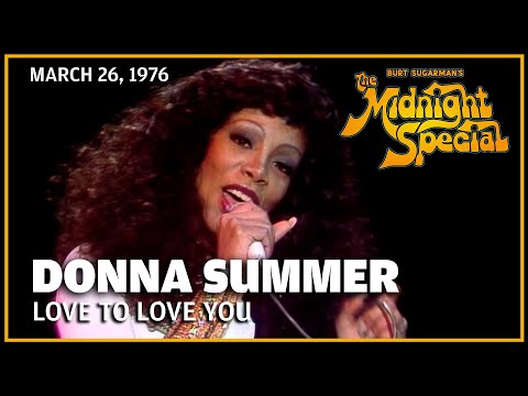 Youtube: Love to Love You - Donna Summer | The Midnight Special