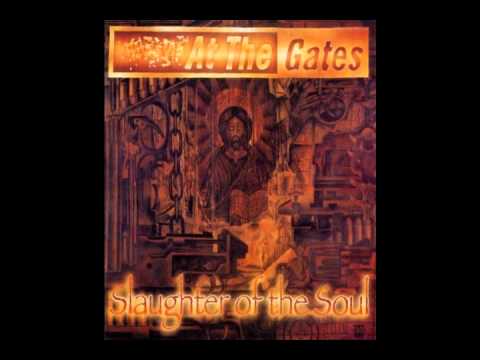 Youtube: At the Gates - Slaughter of the Soul [Full Album]