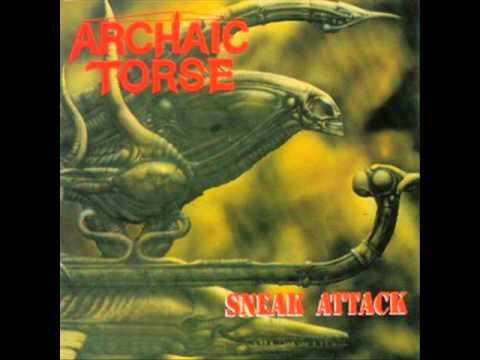 Youtube: Archaic Torse - Sneak Attack (Full album)