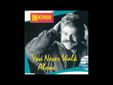 Youtube: Mathou - You Never Walk Alone