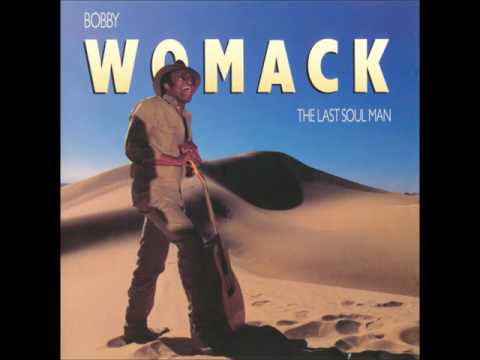 Youtube: Bobby Womack - The Things We Do (When We're Lonely)