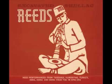 Youtube: VA ‎– Excavated Shellac: Reeds - Performances From Turkey India,China & More 78 Rpm Era Music World