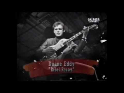 Youtube: Duane Eddy - Rebel Rouser - HQ