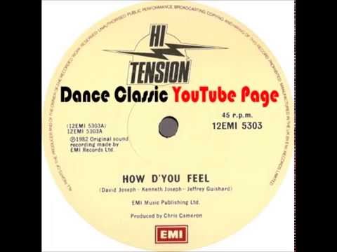 Youtube: Hi, Tension - How D'You Feel. (Extended)